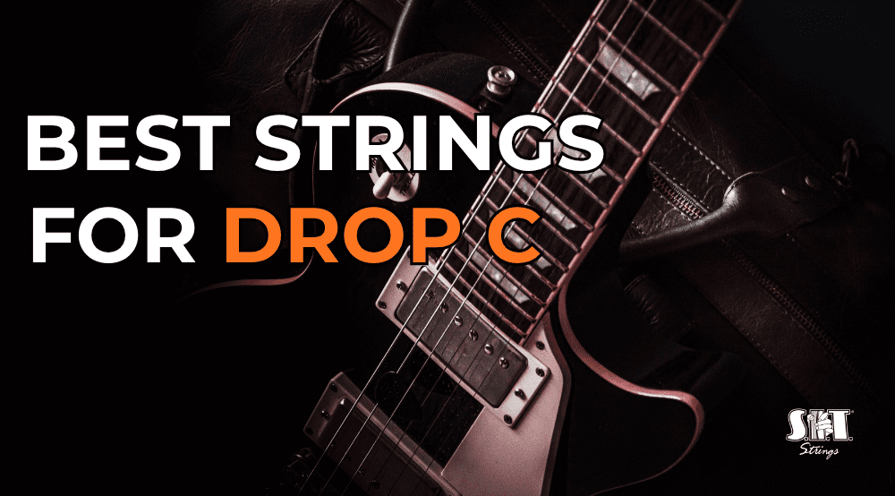 Electric guitar with S.I.T. string packs and the title Best Strings for Drop C Tuning