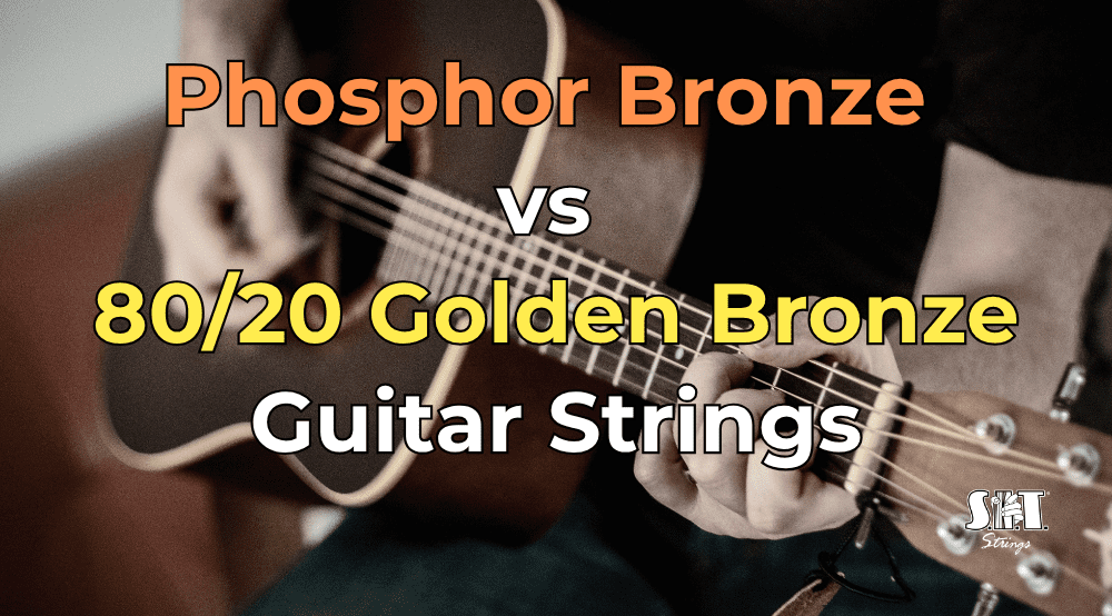 Acoustic guitar with S.I.T. Phosphor Bronze and Golden Bronze string packs and the title Phosphor Bronze vs 80/20 Bronze