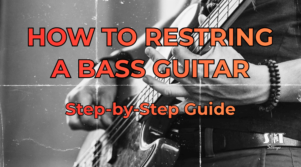 Hands restringing a bass guitar with the title How to Restring a Bass Guitar