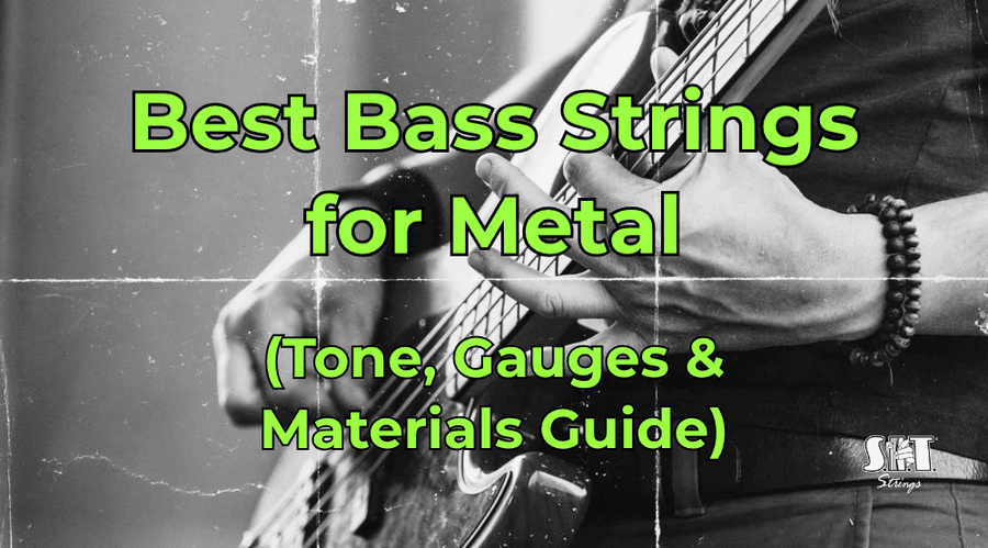 Bass guitar and S.I.T. strings with the title Best Bass Strings for Metal
