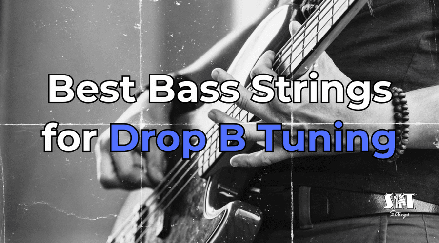 Bass guitar with S.I.T. string packs and the title Best Bass Strings for Drop B Tuning