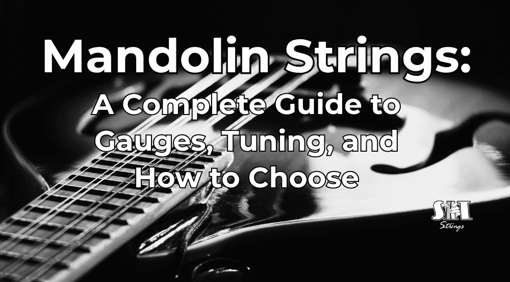 Close-up of a mandolin with the title Mandolin Strings: A Complete Guide to Gauges, Tuning, and How to Choose